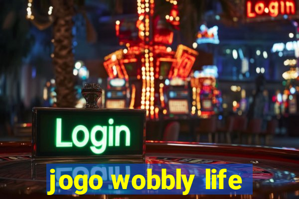 jogo wobbly life